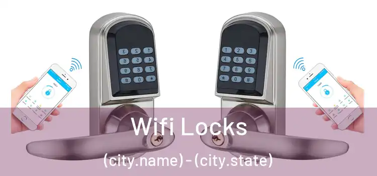  Wifi Locks (city.name) - (city.state)